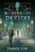 Monstrous Devices - THE TIMES CHILDREN'S BOOK OF THE WEEK