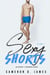 Sexy Shorts: Volume Two: Gay Hookups and Anonymous Quickies - Sexy Shorts, #2