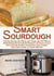 Smart Sourdough: The No-Starter, No-Waste, No-Cheat, No-Fail Way to Make Naturally Fermented Bread in 24 Hours or Less - Smart Ferments, #1