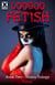 Voodoo Fetish - An erotic novella
