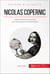 Nicolas Copernic - L'héliocentrisme aux sources de l'astrophysique contemporaine