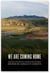 We Are Coming Home - Repatriation and the Restoration of Blackfoot Cultural Confidence