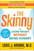 The Skinny - On Losing Weight Without Being Hungry-The Ultimate Guide to Weight Loss Success