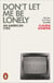Don't Let Me Be Lonely - An American Lyric