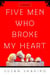 Five Men Who Broke My Heart - A Memoir