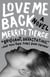 Love Me Back - A Novel
