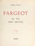 Fargeot - Sa vie, son œuvre