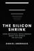The Silicon Shrink - How Artificial Intelligence Made the World an Asylum