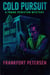 Cold Pursuit: A Frank Peniston Mystery - Frank Peniston Mysteries, #3