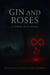 Gin and Roses