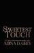 Sweetest Touch - Touch of Trouble Billionaire Series, #1