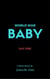 World War Baby: Day One - Julius St Clair Short Stories, #3