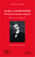 Karl Landsteiner - L'homme des groupes sanguins - Edition revue et augmentée