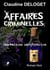 Affaires Criminelles - Convoitise Destructrice