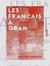 Les Français à Oran - Depuis 1830 jusqu'à nos jours