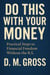 Do This With Your Money: Practical Steps to Financial Freedom Without the B.S.