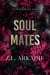 Soul Mates - Playing with Fire, #3