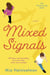 Mixed Signals - All Mixed Up, #1