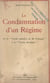 La condamnation d'un régime - De la "vanité maladive de M. Poincaré" à la tuerie mondiale"