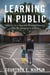 Learning in Public - Lessons for a Racially Divided America from My Daughter's School