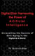 Digital Elixir: Harnessing the Power of Artificial Intelligence
