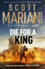 Die For A King - The BRAND NEW gripping historical adventure from the million-copy Sunday Times bestselling author of the Ben Hope series