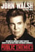 Public Enemies - The Host of America's Most Wanted Targets the Nation's Most Notorious Criminals