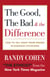The Good, the Bad & the Difference - How to Tell the Right From Wrong in Everyday Situations