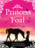 The Princess and the Foal