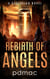 Rebirth of Angels: A Dystopian Novel