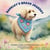 Barkley's Brave Journey - Barkley's Heartfelt Adventures, #3