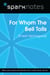 For Whom the Bell Tolls (SparkNotes Literature Guide)