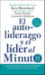 autoliderazgo y el líder al minuto - Aumente su efectividad con un autolidera