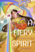 A Fiery Spirit - A Bright Heart Novel
