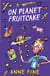 On Planet Fruitcake