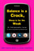 Balance Is a Crock, Sleep Is for the Weak - An Indispensable Guide to Surviving Working Motherhood
