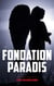 Fondation Paradis - Une enquête d'Annika Bengtzon