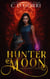 Hunter Moon: A Grazi Kelly Novel 2 - A Grazi Kelly Novel, #2