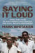 Saying It Loud - 1966—The Year Black Power Challenged the Civil Rights Movement