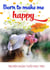 Born To Make Me Happy