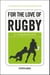 For the Love of Rugby - A Companion
