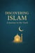 Discovering Islam A Journey to the Truth