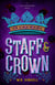 Staff & Crown - Two Monarchies Sequence, #3