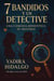 7 Bandidos y Un Detective - Spanish Edition