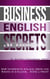 Business English Secrets - How to present, engage, shine and write in English.....with a Twist.