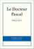 Le Docteur Pascal