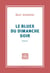 Le Blues du dimanche soir