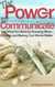 The Power to Communicate: Get What You Want by Knowing When to Listen and Making Your Words Matter - Pursuit of Happiness and Unlimited Success, #2