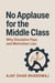 No Applause for the Middle Class