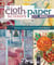 The Cloth Paper Scissors Book - Techniques and Inspiration for Creating Mixed-Media Art
